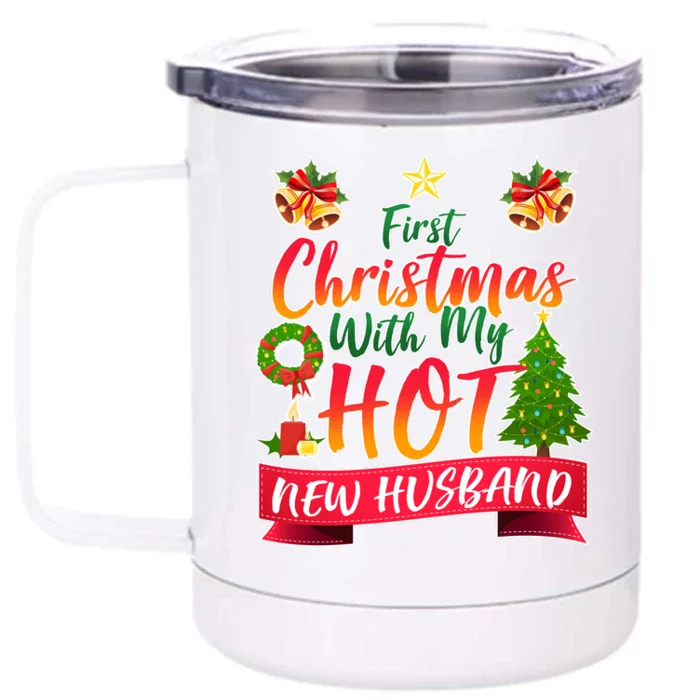 First Christmas With Hot New Husband Front & Back 12oz Stainless Steel Tumbler Cup