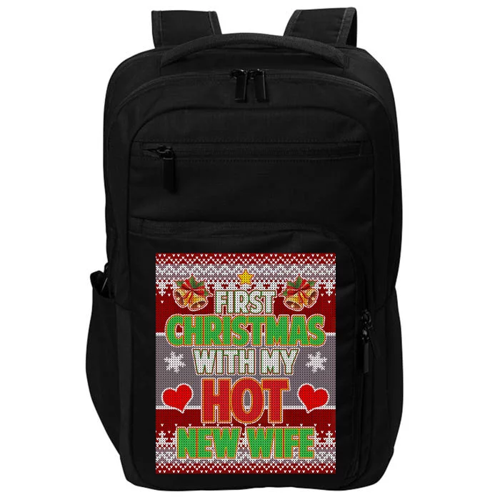 First Christmas With Hot Wife Ugly Sweater Impact Tech Backpack