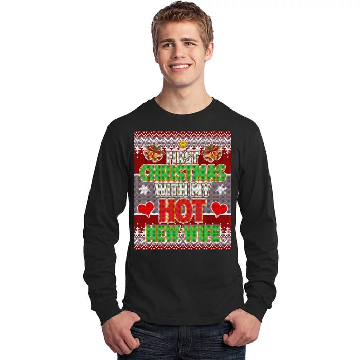 First Christmas With Hot Wife Ugly Sweater Tall Long Sleeve T-Shirt