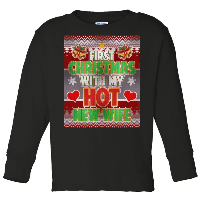 First Christmas With Hot Wife Ugly Sweater Toddler Long Sleeve Shirt