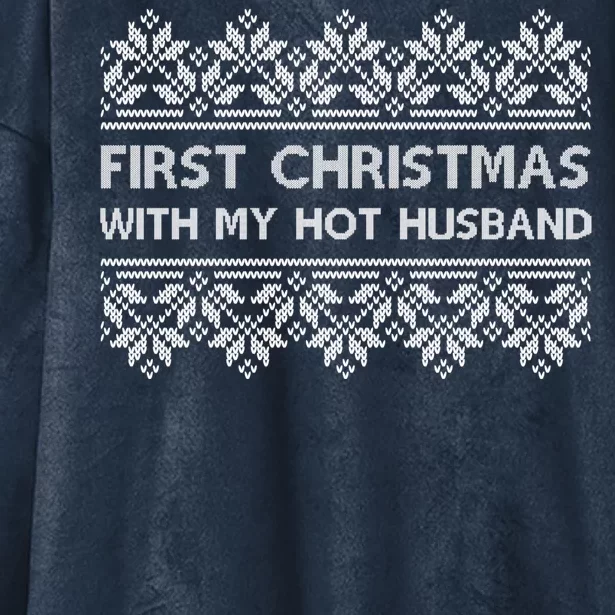 First Christmas With My Hot Husband Hooded Wearable Blanket