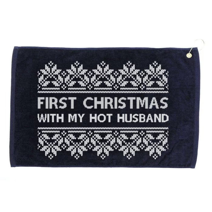 First Christmas With My Hot Husband Grommeted Golf Towel