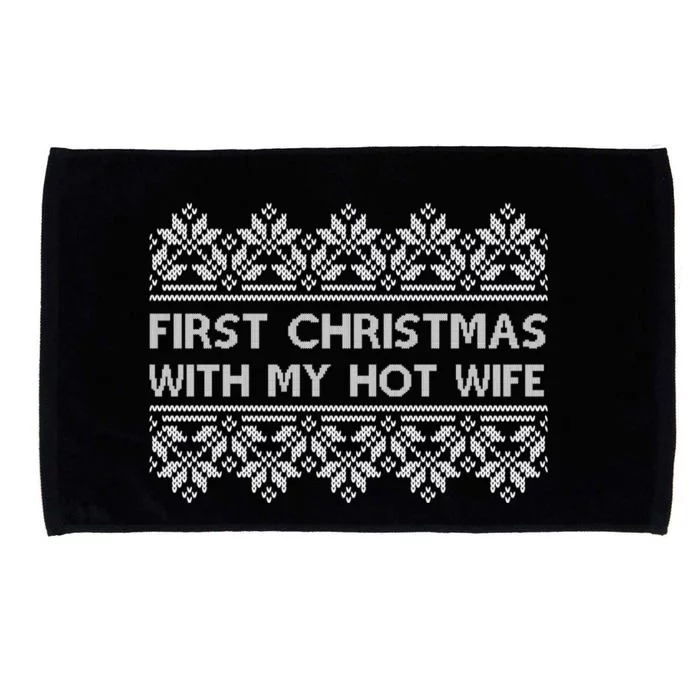 First Christmas With My Hot Wife Microfiber Hand Towel