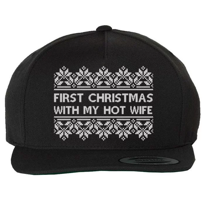 First Christmas With My Hot Wife Wool Snapback Cap