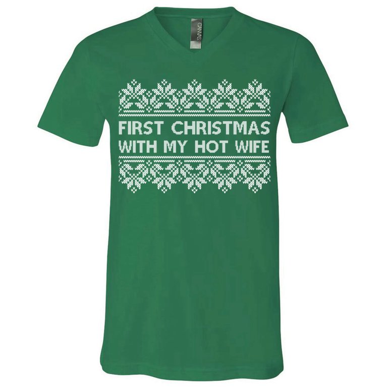 First Christmas With My Hot Wife V-Neck T-Shirt