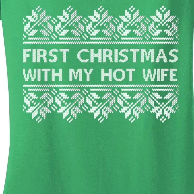 First Christmas With My Hot Wife Women's V-Neck T-Shirt