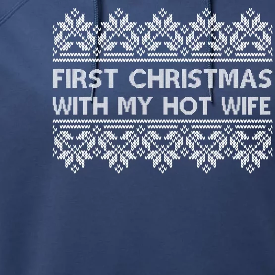 First Christmas With My Hot Wife Performance Fleece Hoodie