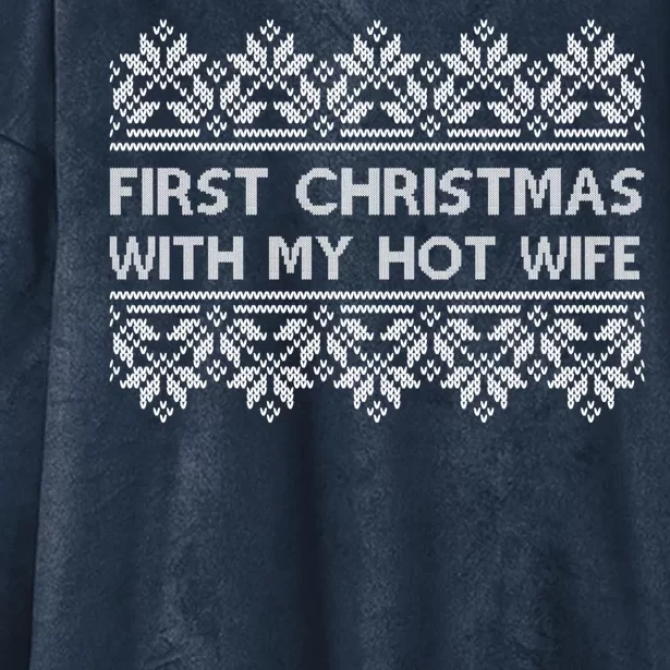 First Christmas With My Hot Wife Hooded Wearable Blanket