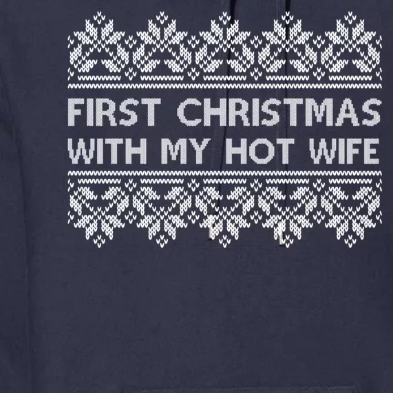 First Christmas With My Hot Wife Premium Hoodie