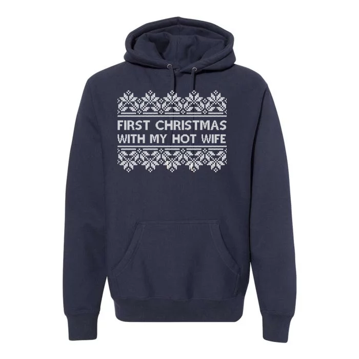 First Christmas With My Hot Wife Premium Hoodie