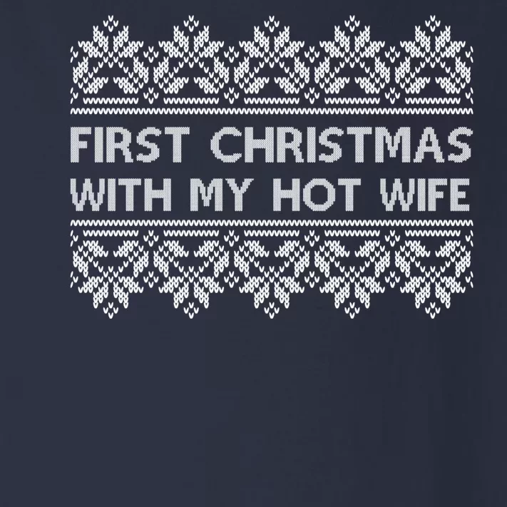 First Christmas With My Hot Wife Toddler Long Sleeve Shirt