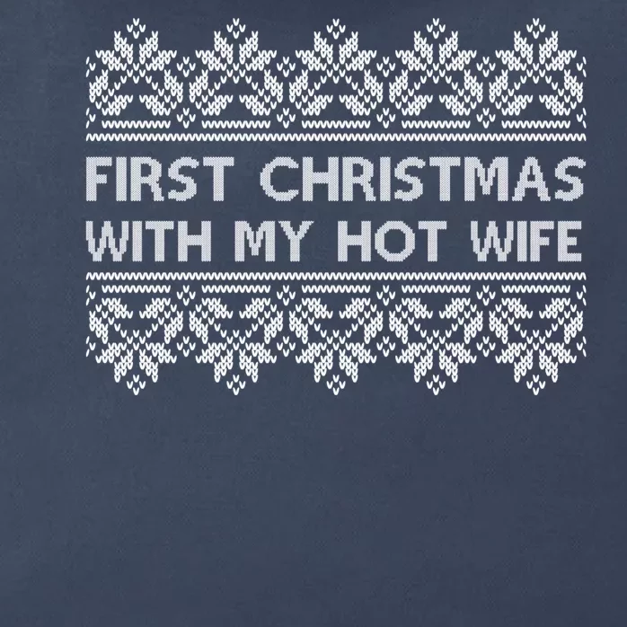 First Christmas With My Hot Wife Zip Tote Bag