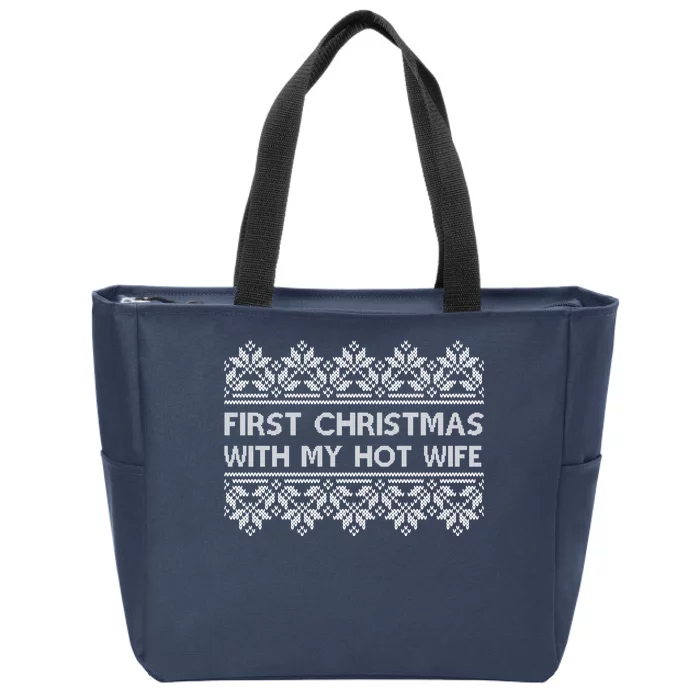 First Christmas With My Hot Wife Zip Tote Bag