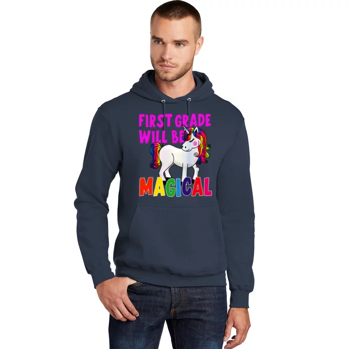 First Grade Will Be Magical Hoodie