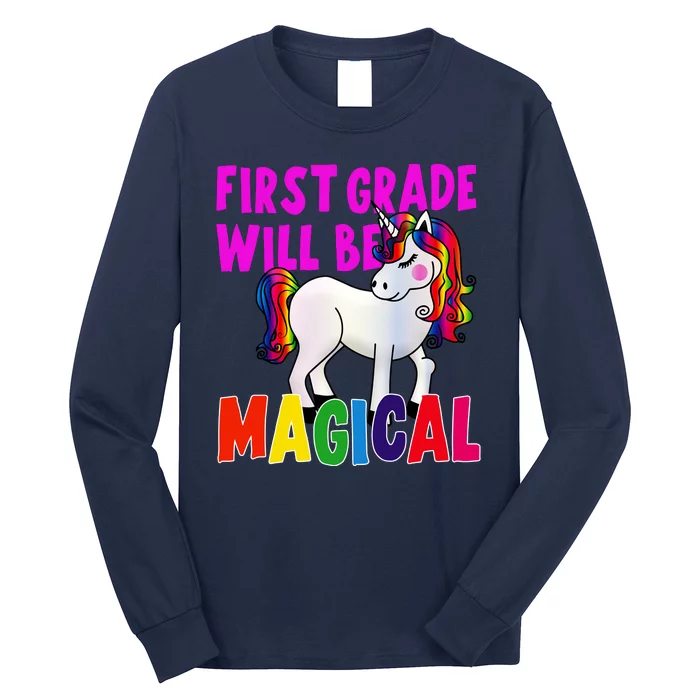 First Grade Will Be Magical Long Sleeve Shirt