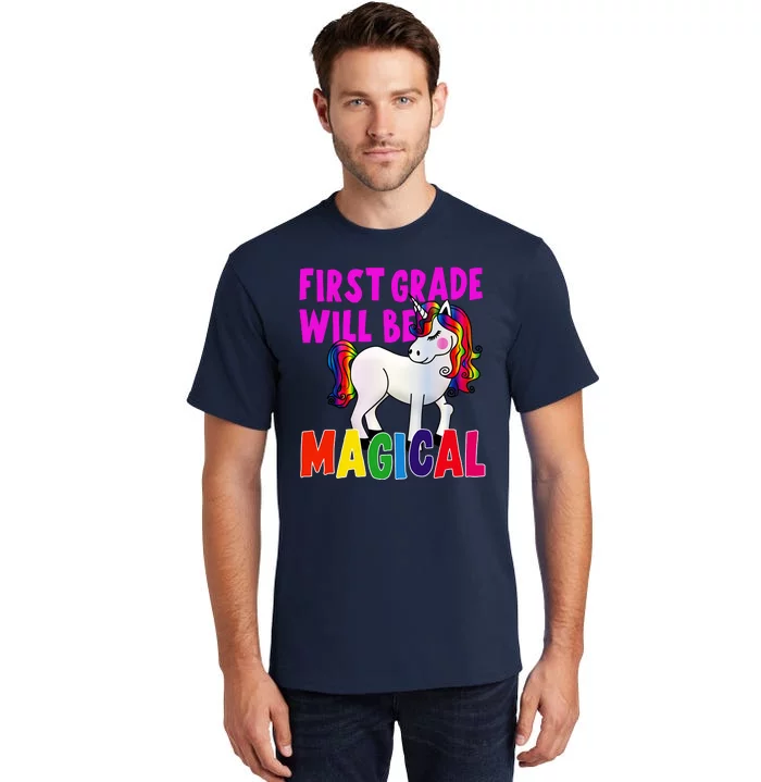 First Grade Will Be Magical Tall T-Shirt