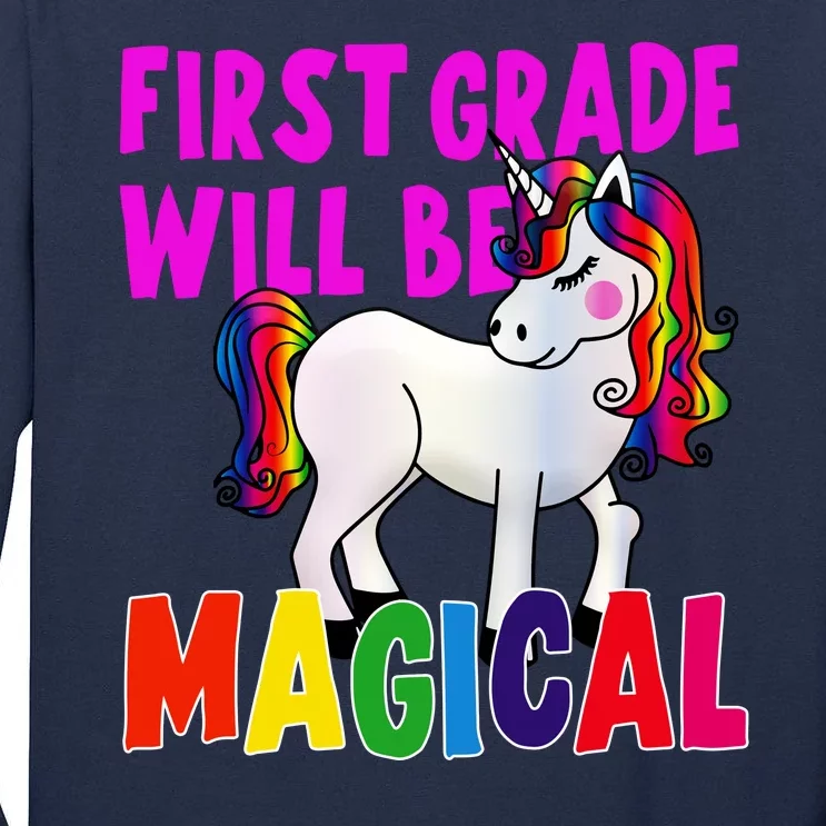 First Grade Will Be Magical Tall Long Sleeve T-Shirt