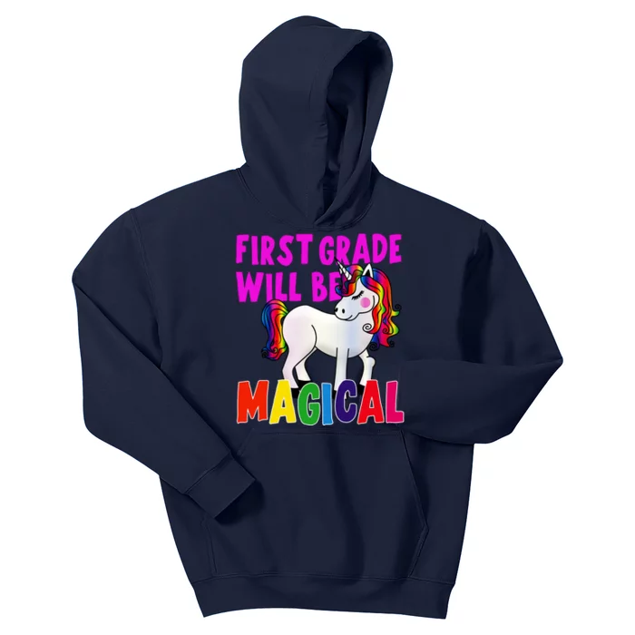 First Grade Will Be Magical Kids Hoodie