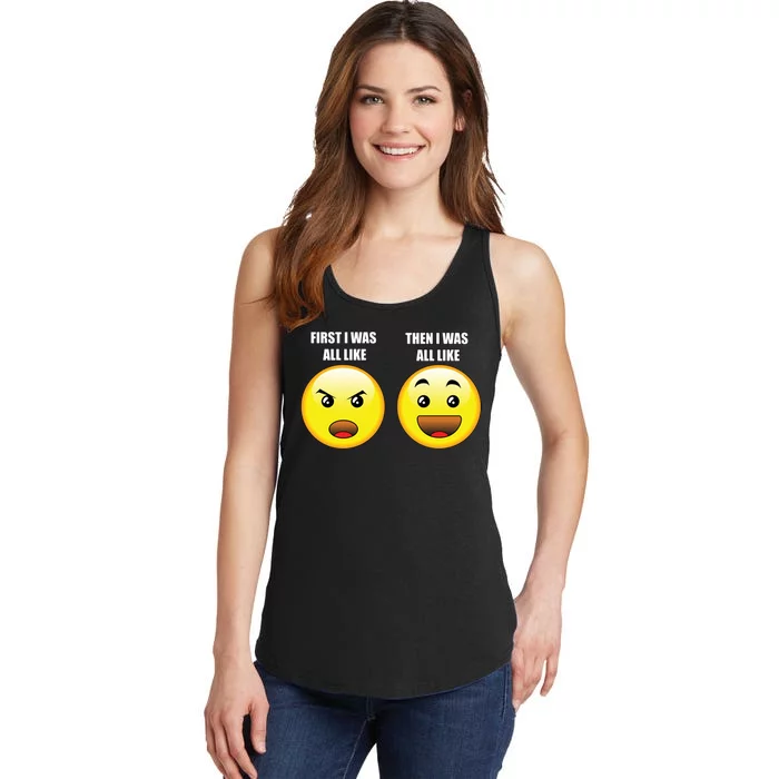 First I Was Like Emoji Faces Ladies Essential Tank