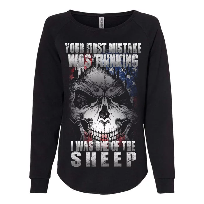 First Mistake Was Thinking I Was One Of the Sheep Womens California Wash Sweatshirt