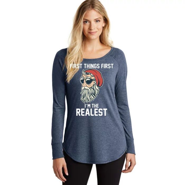 First Things First I'm the Realest Cool Santa Women's Perfect Tri Tunic Long Sleeve Shirt