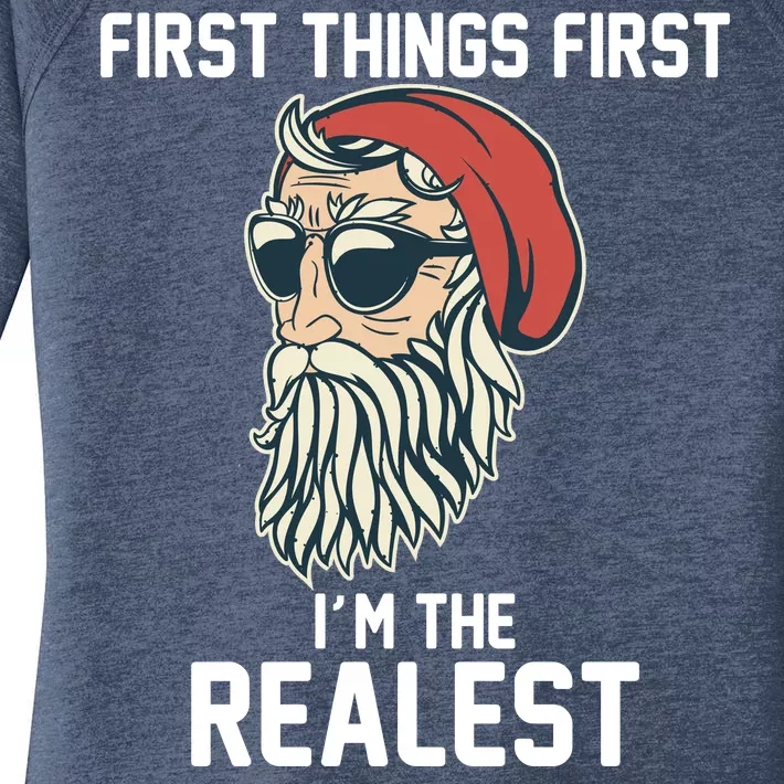 First Things First I'm the Realest Cool Santa Women's Perfect Tri Tunic Long Sleeve Shirt