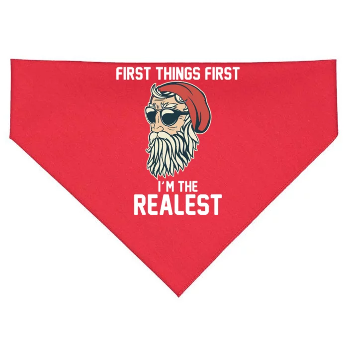 First Things First I'm the Realest Cool Santa USA-Made Doggie Bandana