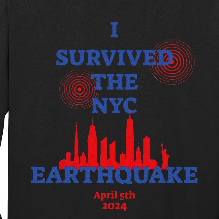 Funny I Survived The Nyc Earthquake Gift Long Sleeve Shirt