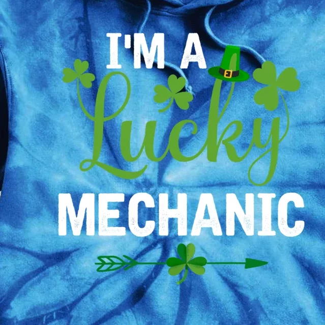 Funny Irish St Patricks Day Costume I'm A Lucky Mechanic Gift Tie Dye Hoodie