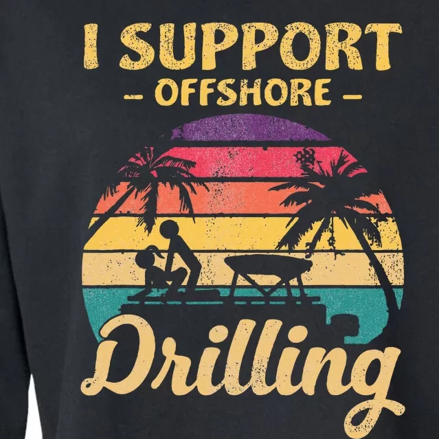 Funny I Support Offshore Drilling Pontoon Boat Cropped Pullover Crew