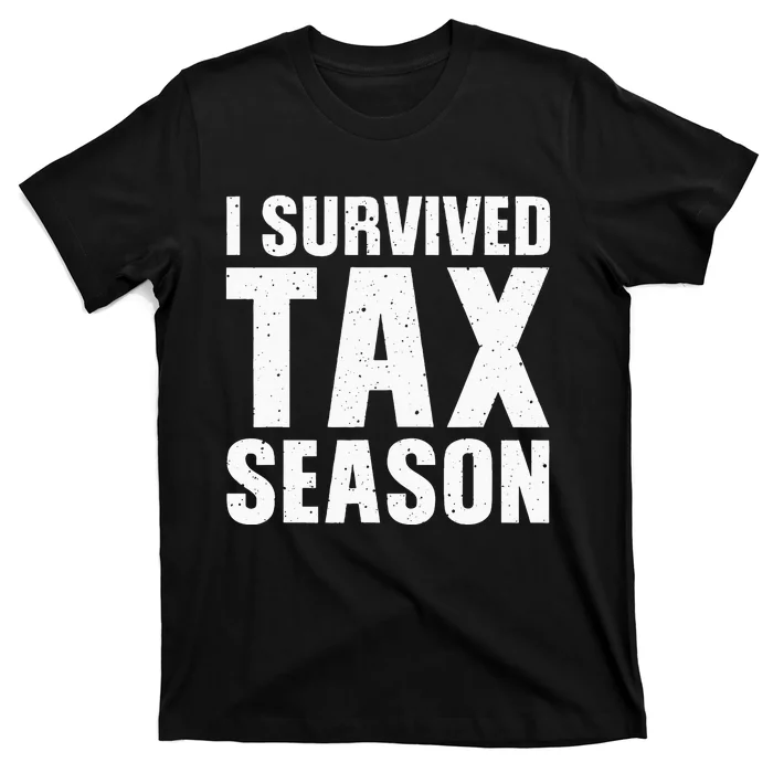 Funny I Survived Tax Season Accounting Accountant T-Shirt