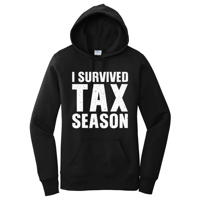 Funny I Survived Tax Season Accounting Accountant Women's Pullover Hoodie