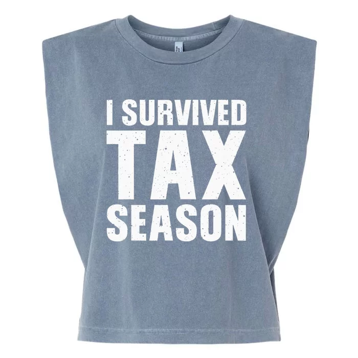 Funny I Survived Tax Season Accounting Accountant Garment-Dyed Women's Muscle Tee