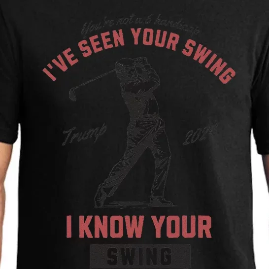 Funny IVe Seen Your Swing I Know Your Swing Trump Golf Pajama Set