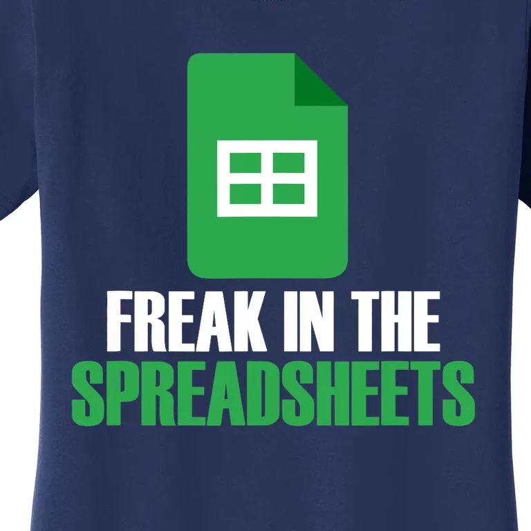 Freak In Spreadsheets Excel Accountant Accounting Women's T-Shirt