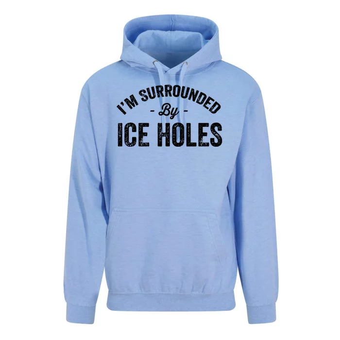 Funny I'm Surrounded By Ice Hole Ice Fishing Enthusiast Unisex Surf Hoodie