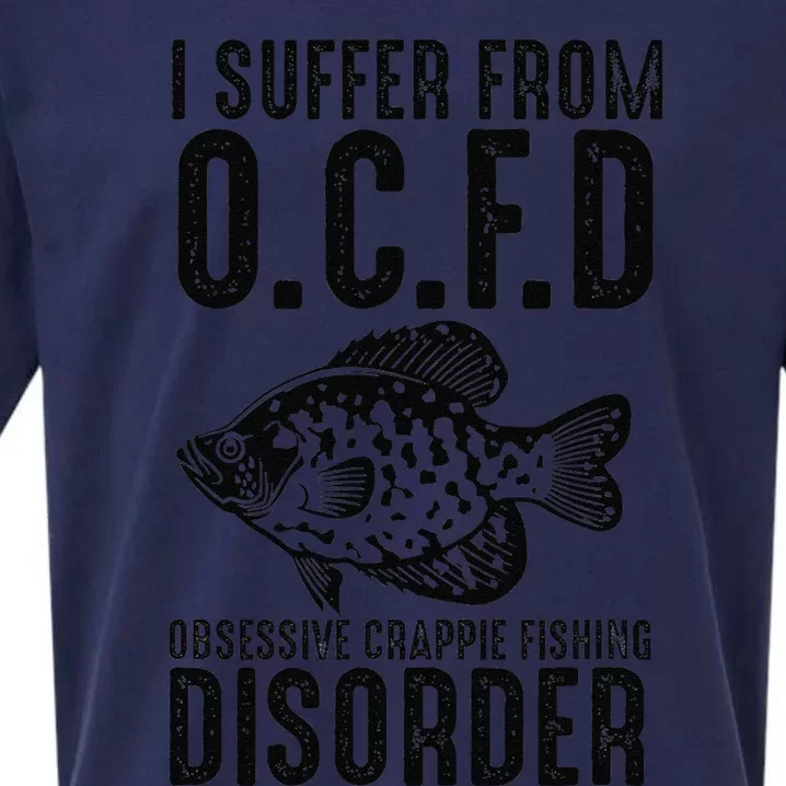 Funny I Suffer From Ocfd Obsessive Crappie Fishing Disoder Sueded Cloud Jersey T-Shirt