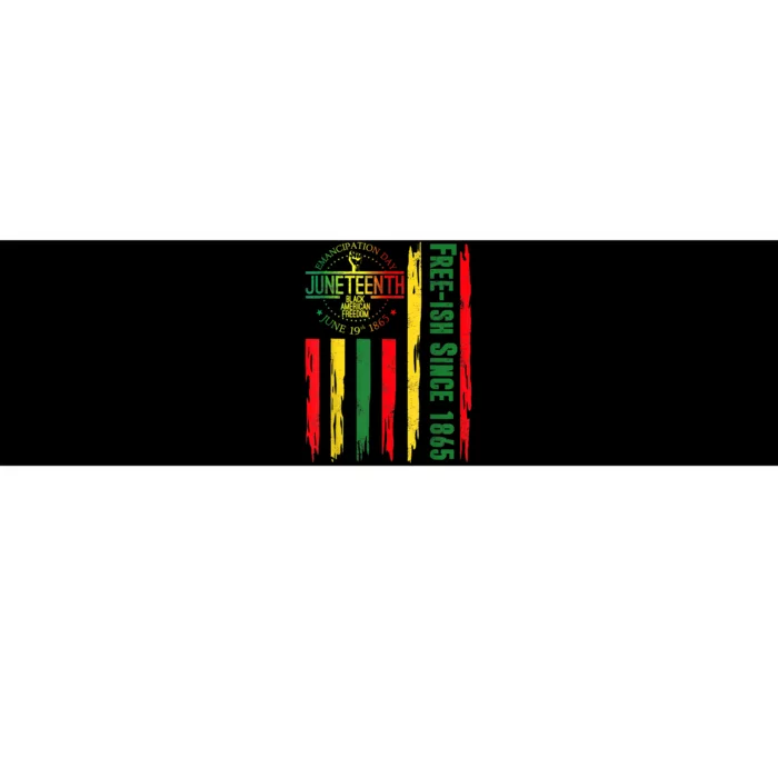 Free Ish Since 1865 With Pan African Flag For Juneteenth Bumper Sticker