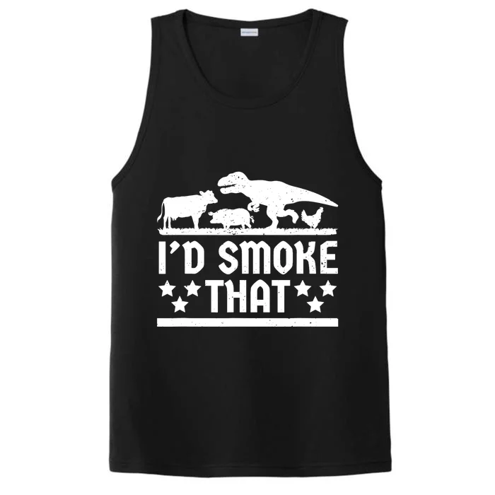 Funny Id Smoke That Bbq Barbeque Dinosaur Performance Tank