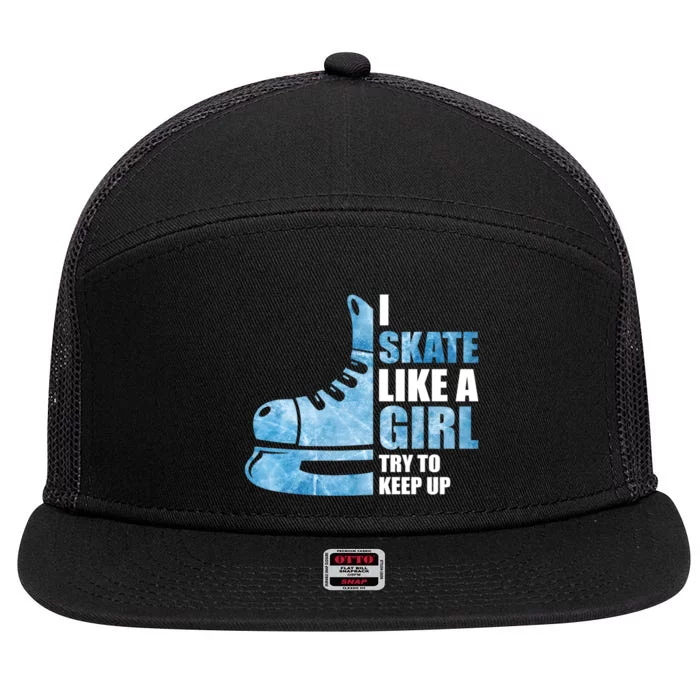 Funny I Skate Like A Girl Hockey Girl 7 Panel Mesh Trucker Snapback Hat