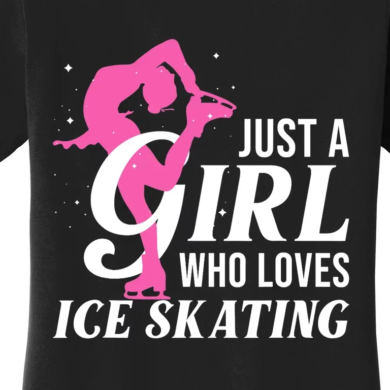 Funny Ice Skating Gift For Girls Wo Skater Women's T-Shirt