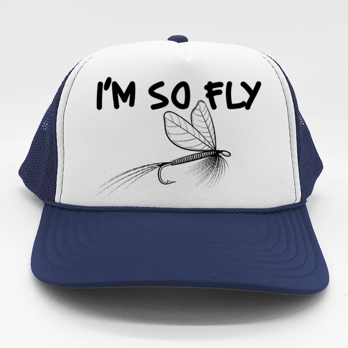 Funny I'm So Fly Fish Lure Fishing Fan Trucker Hat