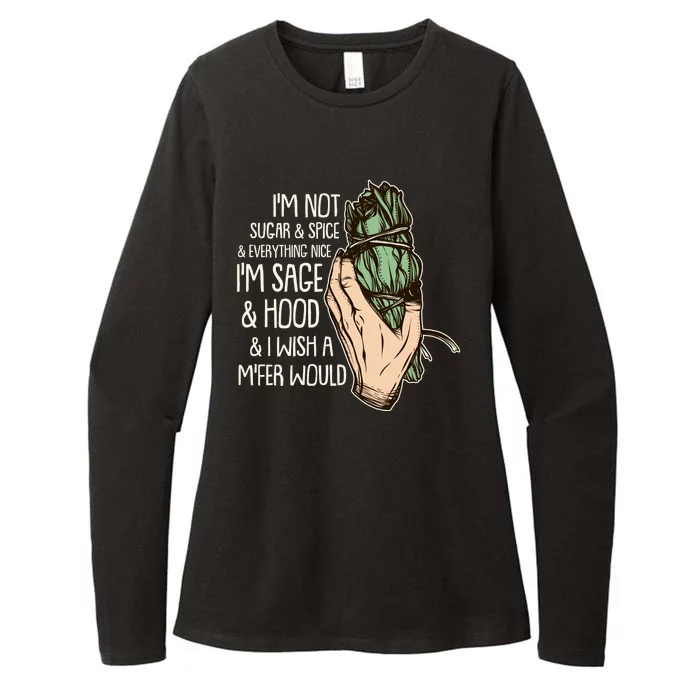 Funny I'm Sage And Hood And I Wish A M'Fer Would Womens CVC Long Sleeve Shirt