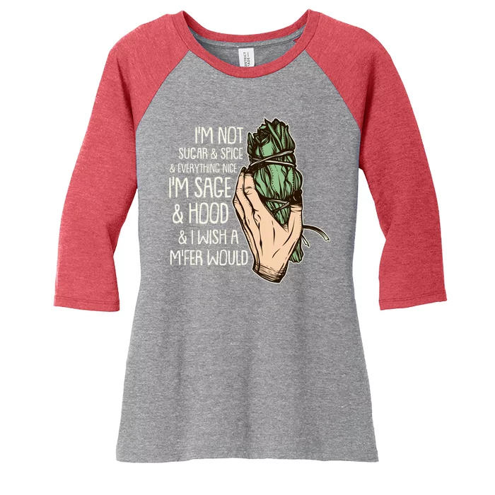 Funny I'm Sage And Hood And I Wish A M'Fer Would Women's Tri-Blend 3/4-Sleeve Raglan Shirt