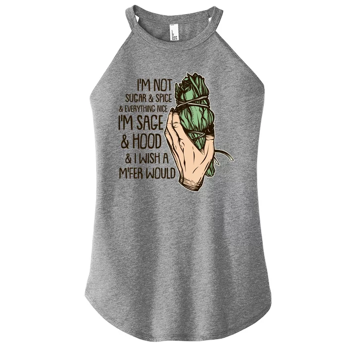 Funny I'm Sage And Hood And I Wish A M'Fer Would Women’s Perfect Tri Rocker Tank