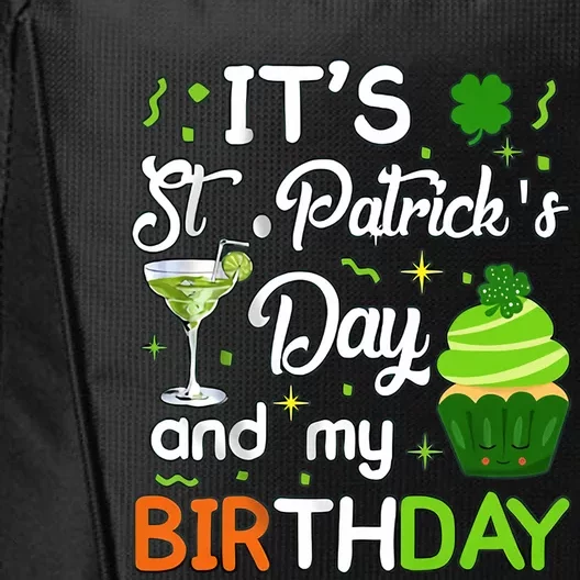 Funny It’s St Patrick’s Day And My Birthday Shamrock Lucky One Drinking Team City Backpack