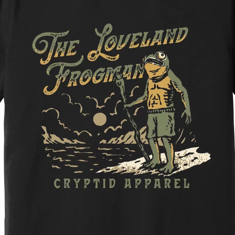 Frog I Saw The Loveland Frogman Premium T-Shirt