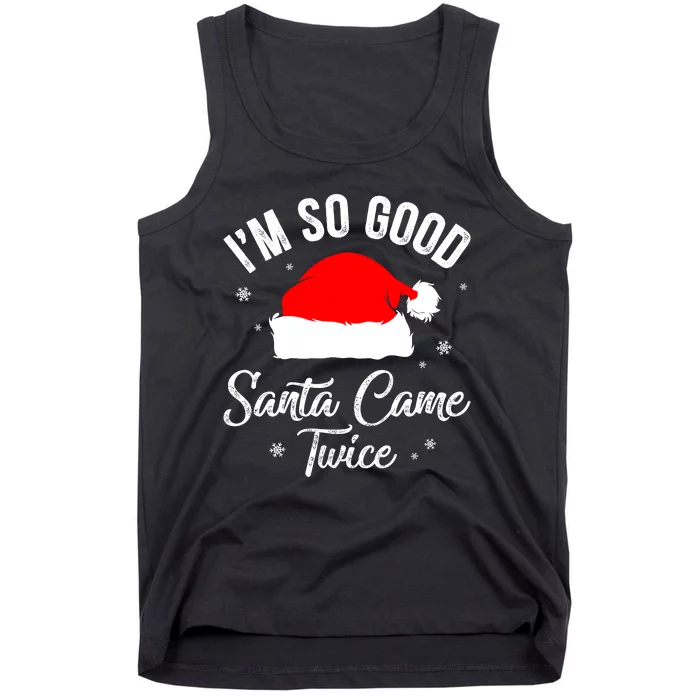 Funny Im So Good Santa Came Santa Hat Christmas Tank Top