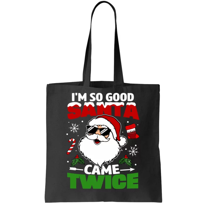 Funny Im So Good Santa Came Twice Christmas Adults Tote Bag