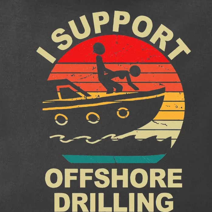 Funny I Support Offshore Drilling Zip Tote Bag